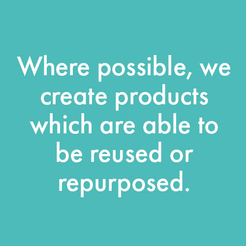 Reuse and repurpose.