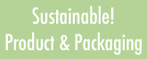 Sustainable Product & Packaging